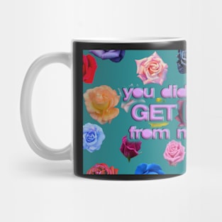 You Didn’t Get It From Me Blue Rose Collage Mug